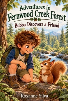 Adventures in Fernwood Creek Forest: Bubba Discovers a Friend