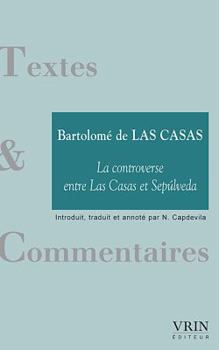Paperback La Controverse Entre Las Casas Et Sepulveda [French] Book