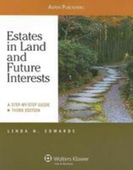 Paperback Estates in Land and Future Interests: A Step-By-Step Guide Book