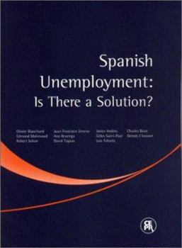 Paperback Spanish Unemployment: Is There a Solution? Book
