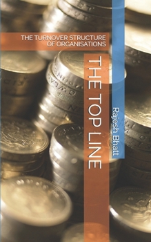 Paperback The Top Line: The Turnover Structure of Organisations Book
