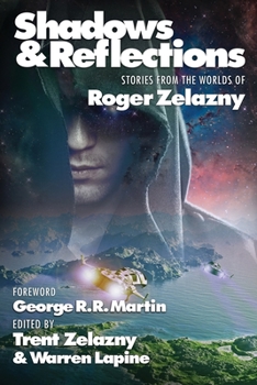 Paperback Shadows & Reflections: A Roger Zelazny Tribute Anthology Book