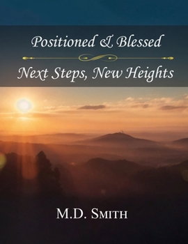 Paperback Position & Blessed - Next Steps, New Heights Book