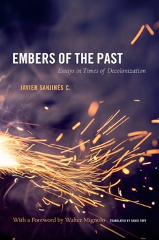 Hardcover Embers of the Past: Essays in Times of Decolonization Book
