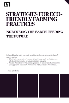 Paperback Strategies for Eco- Friendly Farming Practices Nurturing the Earth, Feeding the Future Book