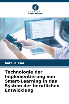 Paperback Technologie der Implementierung von Smart-Learning in das System der beruflichen Entwicklung [German] Book