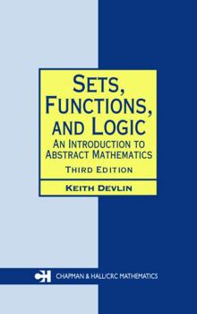 Paperback Sets, Functions, And Logic : An Introduction To Abstract Mathematics. Book