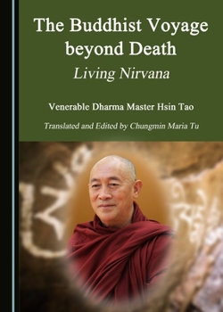 Hardcover The Buddhist Voyage Beyond Death: Living Nirvana Book