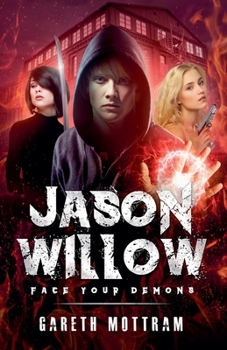 Paperback Jason Willow 1: Face Your Demons Book