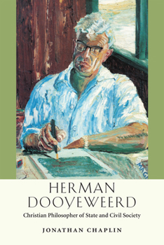 Hardcover Herman Dooyeweerd: Christian Philosopher of State and Civil Society Book