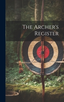 Hardcover The Archer's Register Book