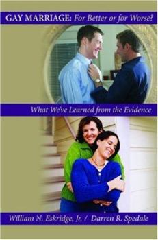 Hardcover Gay Marriage: For Better or for Worse?: What We've Learned from the Evidence Book