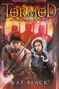 A Templar's Destiny - Book #3 of the Book of Tormod