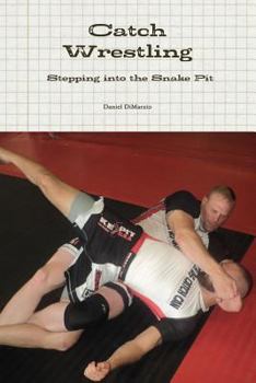 Paperback Catch Wrestling, Stepping into the Snake Pit Book