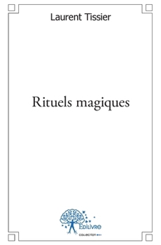 Paperback Rituels magiques [French] Book