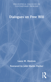 Hardcover Dialogues on Free Will Book