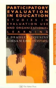 Paperback Participatory Evaluation in Education: Studies of Evaluation Use and Organizational Learning Book