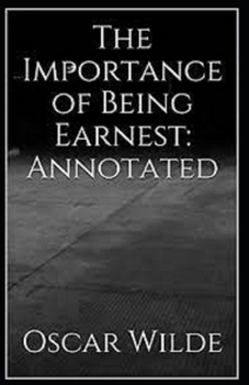 The Importance of Being Earnest Annotated