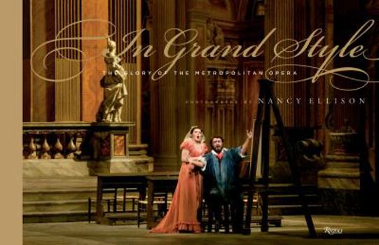 Hardcover In Grand Style: The Glory of the Metropolitan Opera Book