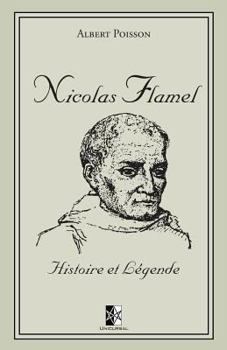 Paperback Nicolas Flamel: Histoire et Légende [French] Book