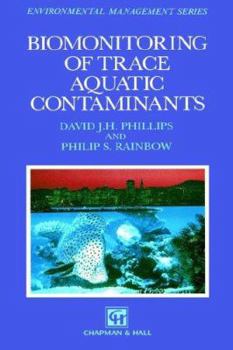 Hardcover Biomonitoring of Trace Aquatic Contaminants Book