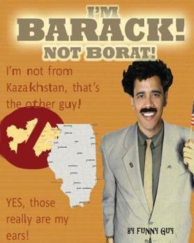 Paperback I'm Barack, Not Borat! Book