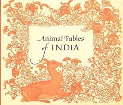 Animal Fables of India: Narayan's Hitopadesha, or Friendly Counsel