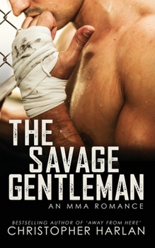The Savage Gentleman: An MMA Romance