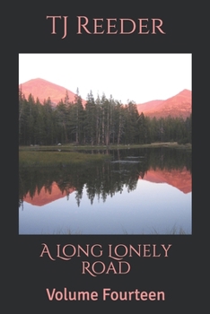 Paperback A Long Lonely Road: Volume Fourteen Book