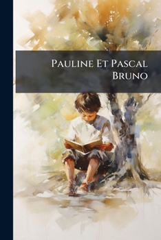 Paperback Pauline Et Pascal Bruno [French] Book