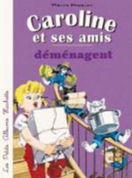 Hardcover Caroline Et Ses Amis Demenagent [French] Book