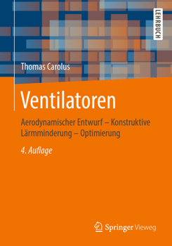 Paperback Ventilatoren: Aerodynamischer Entwurf - Konstruktive Lärmminderung - Optimierung [German] Book