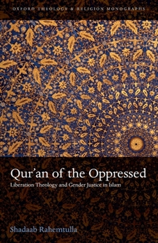 Paperback Qur'an of the Oppressed: Liberation Theology and Gender Justice in Islam Book