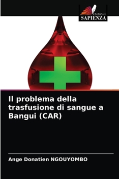 Il problema della trasfusione di sangue a Bangui (CAR)