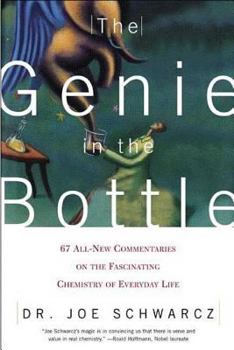 Paperback The Genie in the Bottle: 67 All-New Commentaries on the Fascinating Chemistry of Everyday Life Book