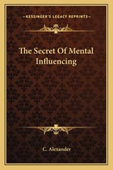 Paperback The Secret Of Mental Influencing Book