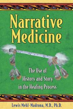 Paperback Narrative Medicine: The Use of History and Story in the Healing Process Book