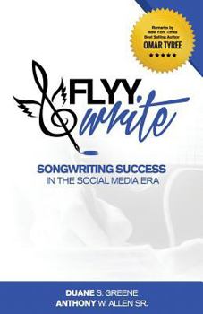 Paperback Flyy Write: Songwriting Success in the Social Media Era Book