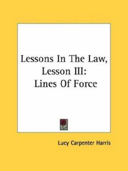 Paperback Lessons In The Law, Lesson III: Lines Of Force Book