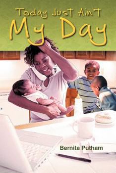 Paperback Today Just Ain't My Day Book