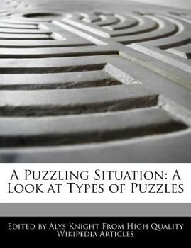 A Puzzling Situation : A Look at Types of Puzzles