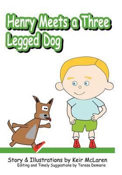Paperback Henry Meets A Three-Legged Dog Book