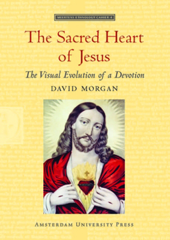 Paperback The Sacred Heart of Jesus: The Visual Evolution of a Devotion Book