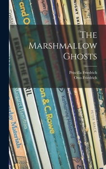 Hardcover The Marshmallow Ghosts Book