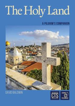 Paperback The Holy Land: A Pilgrim's Companion Book