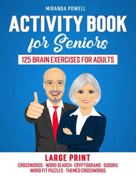 Paperback Activity Book for Seniors: 125 Brain Exercises for Adults - Fun and Relaxing Puzzles - Large Print Book