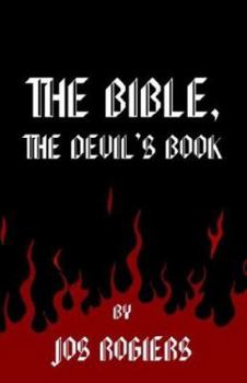 Paperback The Bible: The Devil's Book