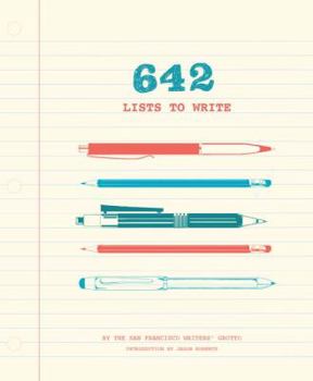 642 Lists to Write: (Creative Writing Prompts for Adults, Guided Journal Gift for Writers) - Book  of the Things to Write About