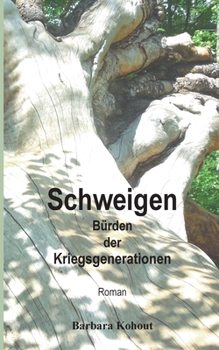 Paperback Schweigen: Bürden der Kriegsgenerationen [German] Book