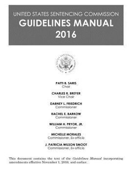 United States Sentencing Commission Guidelines Manual 2016